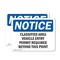 Signmission Classified Area Vehicle Entry Permit Required OSHA Notice Sign, Vinyl Decal, 10in W x 7in L, 2PK OS-2PACK-NS-D-710-L-10606 - alternate 1